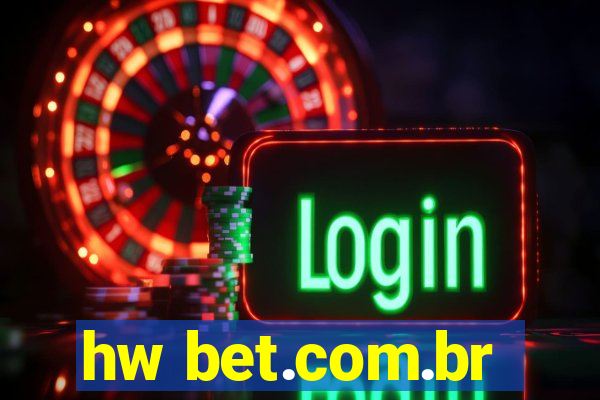 hw bet.com.br